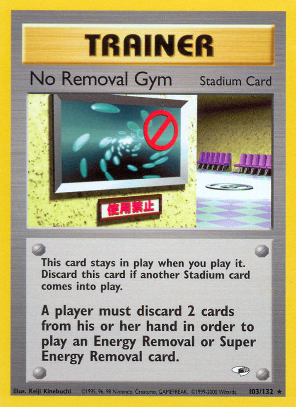 Gym Heroes No Removal Gym #103/132 unlimited