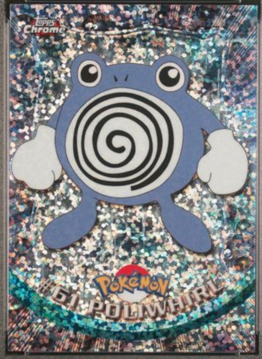 Topps Chrome Series 1 Poliwhirl #61